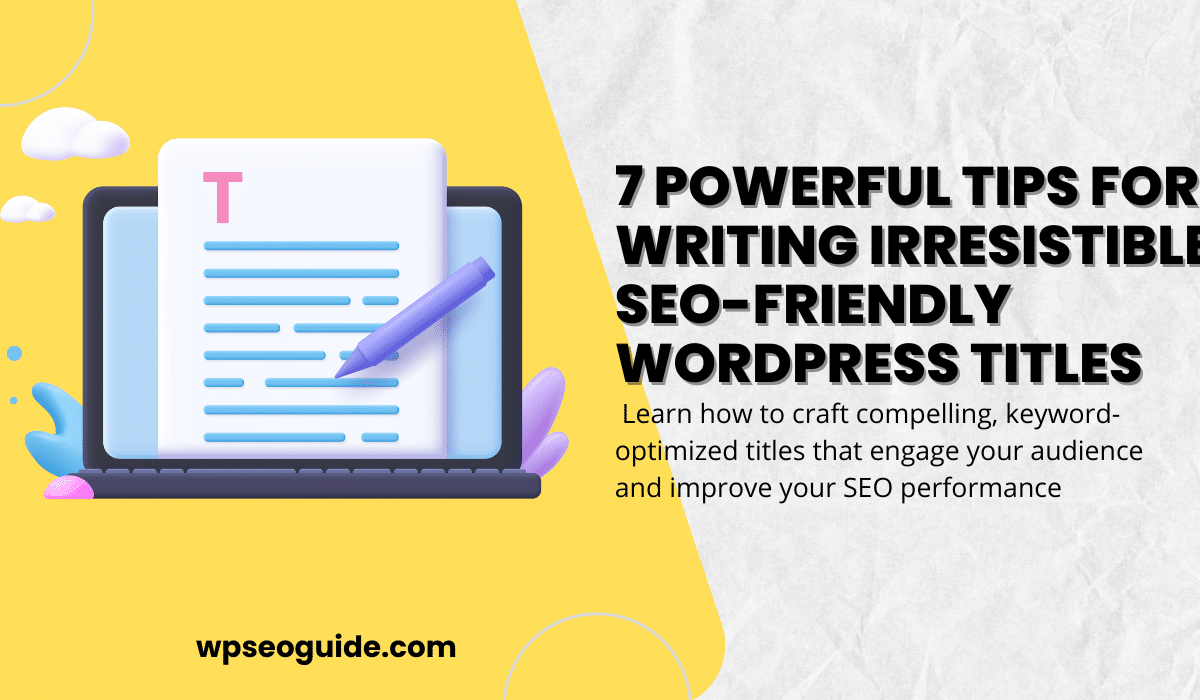 SEO-Friendly WordPress Titles